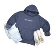 Not Today Cozy Hoodie